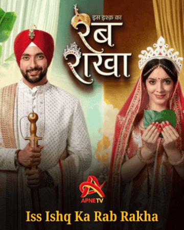 Iss Ishq Ka Rab Rakha Apnetv Serial